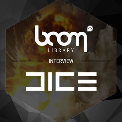 INTERVIEW WITH BOOM LIBRARY & DICE AUDIO