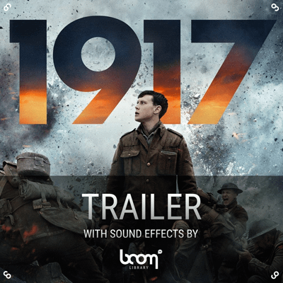 BOOM SFX in “1917” Official Movie Trailer
