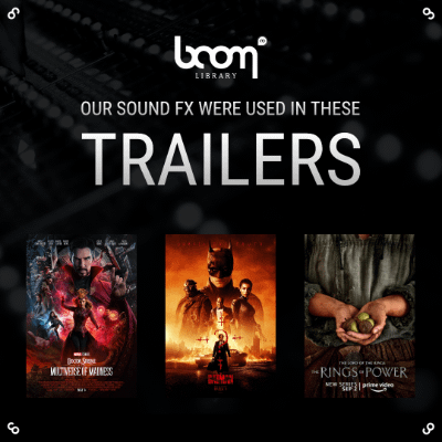THESE RECENT TRAILERS FEATURE BOOM SOUNDS
