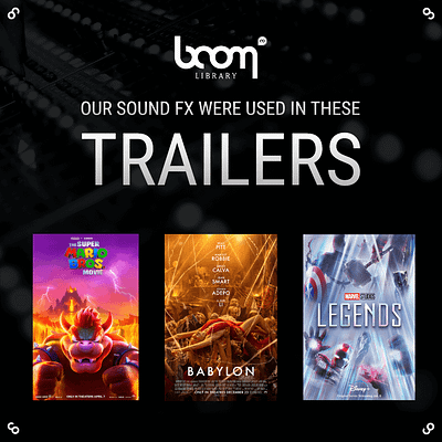 NEW BOOM SOUNDS ON THESE LATEST TRAILERS