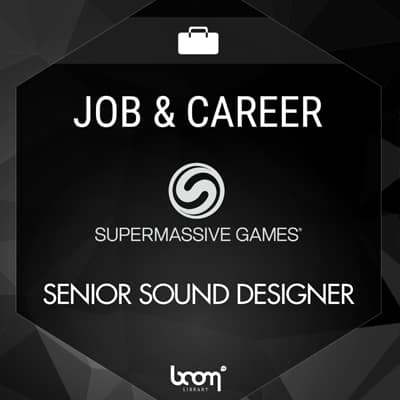 Senior Sound Designer (Supermassive Games )