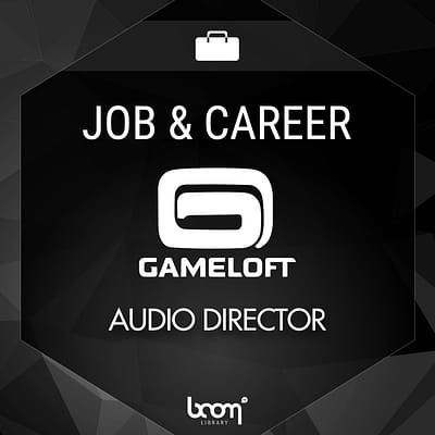 Job, Career, Gameloft, Audio director